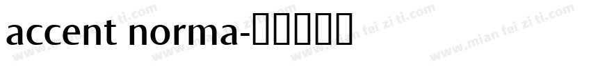 accent norma字体转换